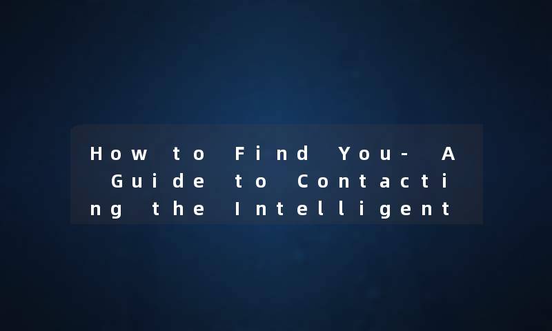 How to Find You- A Guide to Contacting the Intelligent Encyclopedia Expert